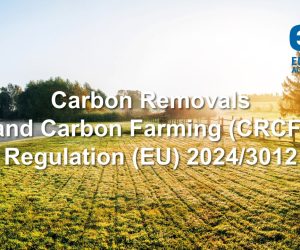 Regulamentul (UE) 2024/3012 privind absorbțiile de carbon și agricultura carbonului (CRCF): oportunități pentru fermieri